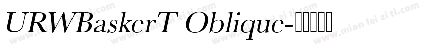 URWBaskerT Oblique字体转换